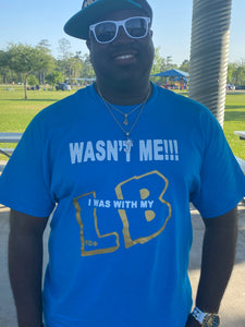 It wasn’t me shirt